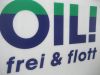 OIL! in M�nchen 
Beschriftung von 089 Werbung
In M�nchen und in Dachau